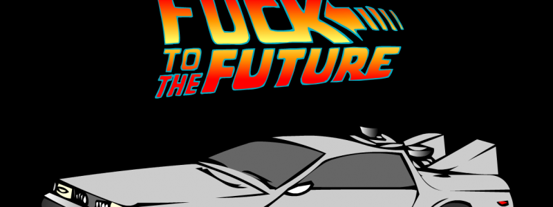 Fuck to the Future