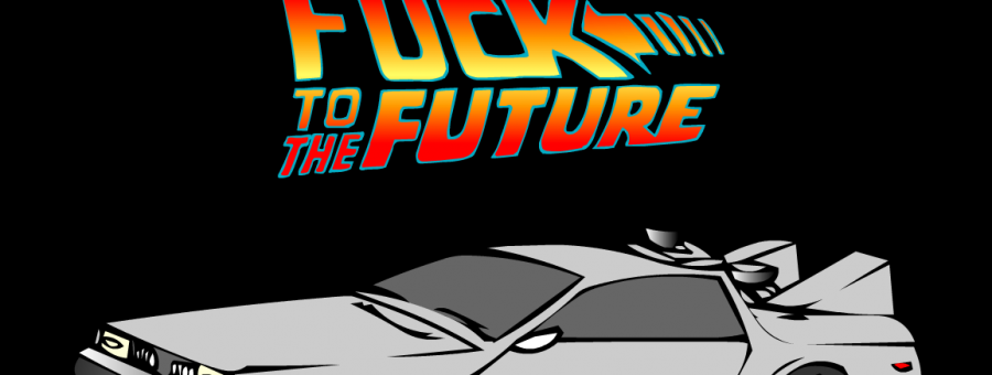 Fuck to the Future